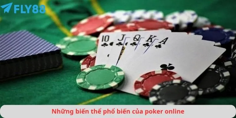 Những biến thể phổ biến của poker online