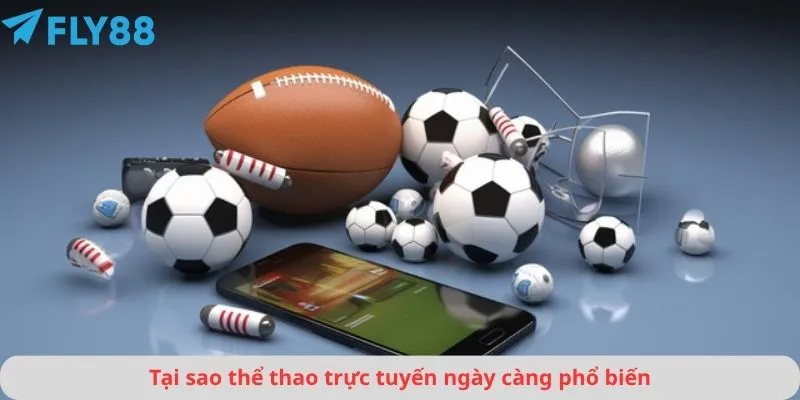 Tại sao thể thao trực tuyến trong tương lai sẽ ngày càng phổ biến